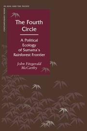 The fourth circle : a political ecology of Sumatra's rainforest frontier