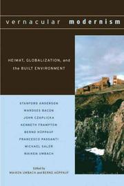 Vernacular modernism : heimat, globalization, and the built environment