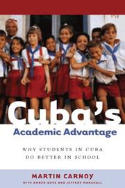 Cover of: Cuba's Academic Advantage: Why Students in Cuba Do Better in School
