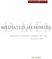 Cover of: Mediated Memories in the Digital Age (Cultural Memory in the Present)