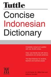 Tuttle concise Indonesian dictionary by A. L. N. Kramer, A. L. N., Sr. Kramer, Willie Koen