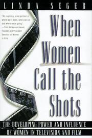 Cover of: When women call the shots: the developing power and influence of women in television and film