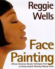 Cover of: Face painting: African-American beauty techniques from and Emmy Award-winning makeup artist