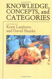 Knowledge, concepts, and categories by Koen Lamberts, David R. Shanks