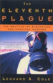 Cover of: The Eleventh Plague: The Politics of Biological and Chemical Warfare
