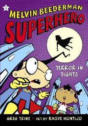 Cover of: Terror in Tights (Melvin Beederman, Superhero) by Greg Trine