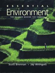 Cover of: Essential Environment by Scott R. Brennan, Jay H. Withgott