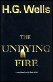 The undying fire by H. G. Wells