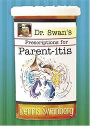 Cover of: Dr. Swan's Prescriptions for Parent-itis
