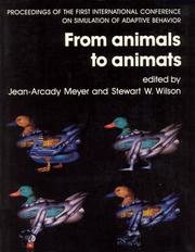 From animals to animats : proceedings of the First International Conference on Simulation of Adaptive Behavior