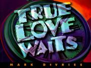 Cover of: True love waits
