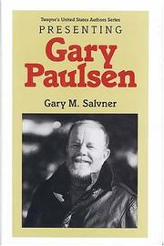 Cover of: Presenting Gary Paulsen by Gary M. Salvner