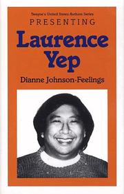 Presenting Laurence Yep by Dianne Johnson-Feelings