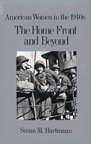 Cover of: The home front and beyond: American women in the 1940s