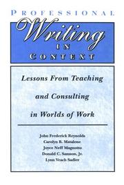 Cover of: Professional writing in context: lessons from teaching and consulting in worlds of work
