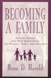 Cover of: Becoming A Family: Parents' Stories and Their Implications for Practice, Policy, and Research