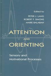 Attention and orienting by Peter J. Lang, Robert F. Simons, Marie Balaban