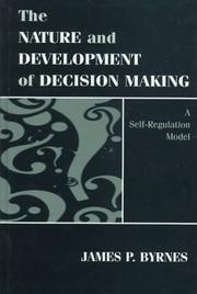 The nature and development of decision making : a self-regulation model