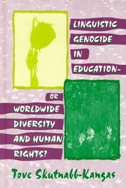 Cover of: Linguistic genocide in education, or worldwide diversity and human rights?