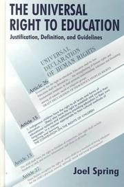 The universal right to education : justification, definition, and guidelines