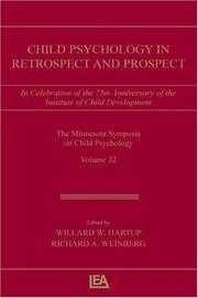 Cover of: Child Psychology in Retrospect and Prospect: in Celebration of the 75th Anniversary of the institute of Child Development (Minnesota Symposia on Child Psychology)