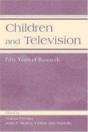 Children and television by Norma Odom Pecora, Murray, John P., Ellen Wartella