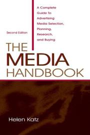 Cover of: The Media Handbook: A Complete Guide to Advertising Media Selection, Planning, Research, and Buying (Volume in Lea's Communication Series)