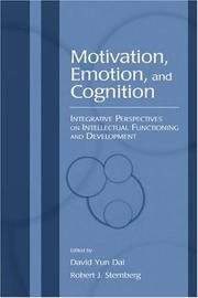 Cover of: Motivation, Emotion, and Cognition: Integrative Perspectives on Intellectual Functioning and Development (The Educational Psychology Series)