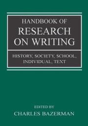 Handbook of research on writing : history, society, school, individual, text