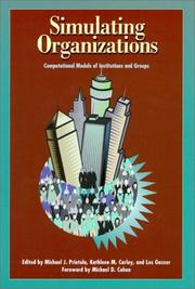 Simulating organizations : computational models of institutions and groups