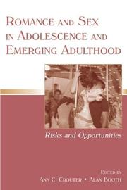 Romance and sex in adolescence and emerging adulthood : risks and opportunities