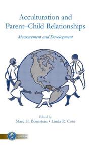 Acculturation and parent-child relationships : measurement and development