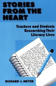 Cover of: Stories from the heart: teachers and students researching their literacy lives