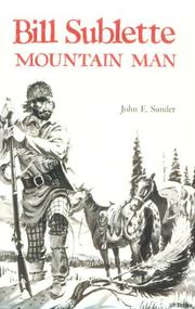 Cover of: Bill Sublette: Mountain Man