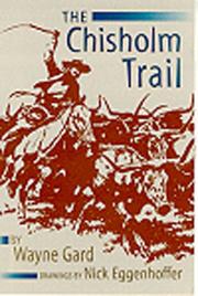 The Chisholm Trail by Wayne Gard