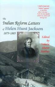 Cover of: The  Indian reform letters of Helen Hunt Jackson, 1879-1885
