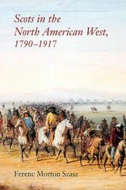 Cover of: Scots in the North American west, 1790-1917