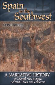Cover of: Spain in the Southwest: a narrative history of colonial New Mexico, Arizona, Texas, and California