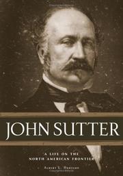 Cover of: John Sutter: A Life on the North American Frontier