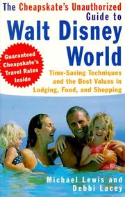 Cover of: The cheapskate's unauthorized guide to Walt Disney World: time-saving techniques and the best values in lodging, food, and shopping