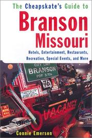 Cover of: The Cheapskate Guide To Branson, Missouri: Hotels, Entertainment, Restaurants, Special Events, and More