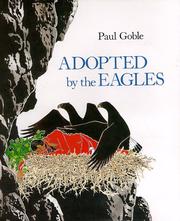 Cover of: Adopted by the eagles: a Plains Indian story of friendship and treachery