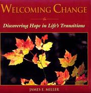 Cover of: Welcoming change: discovering hope in life's transitions