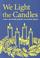 Cover of: We Light the Candles