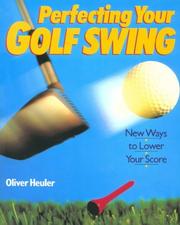 Cover of: Perfecting your golf swing