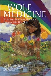 Cover of: Wolf medicine: Native American shamanic journey into the mind