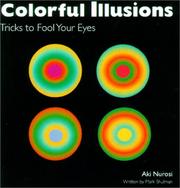 Cover of: Colorful Illusions: Tricks to Fool Your Eyes