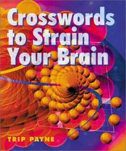 Cover of: Crosswords to Strain Your Brain