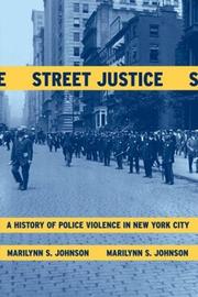 Street justice : a history of police violence in New York City