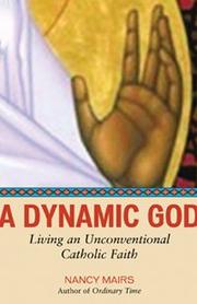 Cover of: A Dynamic God by Nancy Mairs